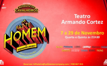 “Faz-te Homem” – Teatro Armando Cortez