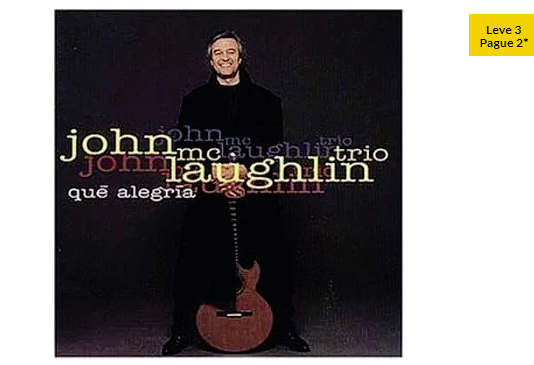 CD John McLaughlin Trio – Que Alegria